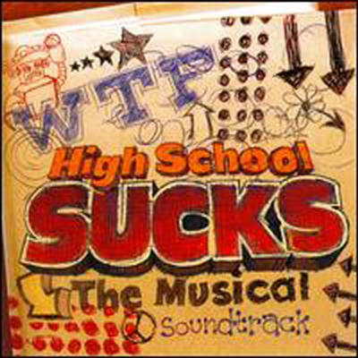 Original Soundtrack - High School Sucks: The Musical (CD)