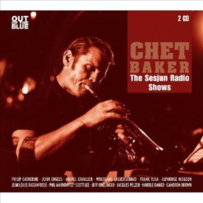 Chet Baker - Sesjun Radio Shows (2CD)(Digipack)