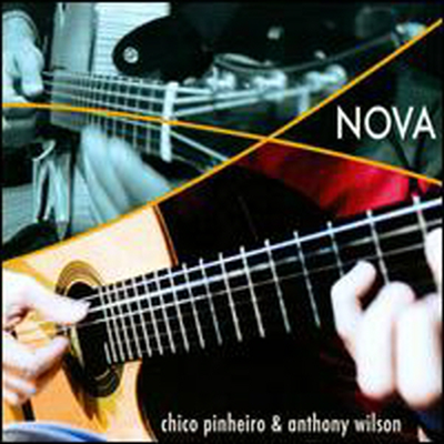 Chico Pinheiro & Anthony Wilson - Nova (CD)