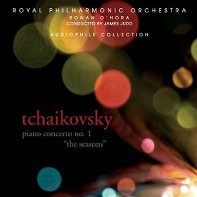 차이코프스키: 피아노 협주곡 1번, 사 계 (Tchaikovsky: Piano Concerto No.1, The Seasons) - Ronan O Hora