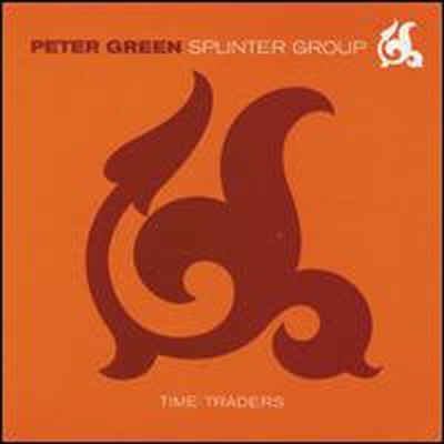 Peter Green Splinter Group - Time Traders (CD)