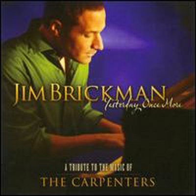 Jim Brickman - Yesterday Once More: A Tribute To the Music of the Carpenters (CD)