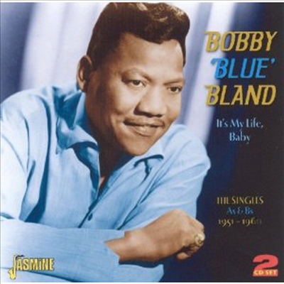 Bobby "Blue" Bland - It's My Life Baby (2CD)