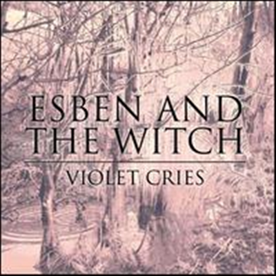 Esben &amp; The Witch - Violet Cries (With Book) (Digipack)