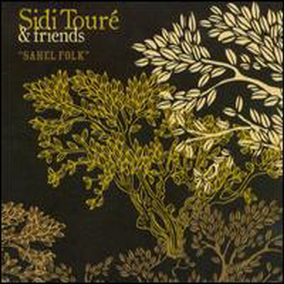 Sidi Toure & Friends - Sahel Folk (CD)