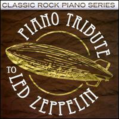 Piano Tribute Players (Tribute To Led Zeppelin) - Piano Tribute To Led Zeppelin (CD-R)