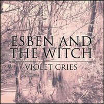 Esben &amp; The Witch - Violet Cries (LP)