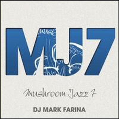 Mark Farina - Mushroom Jazz 7 (Digipack)(CD)