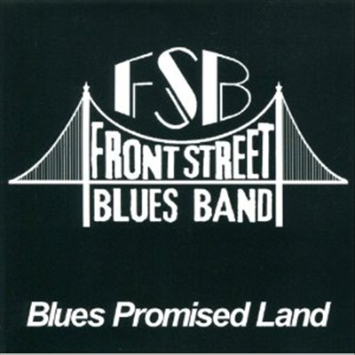 Front Street Blues Band - Blues Promised Land