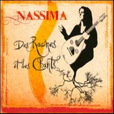 Nassima - Des Racines Et Des Chants (Digipack)