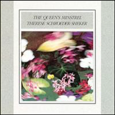 Therese Schroeder-Sheker - Queen&#39;s Minstrel