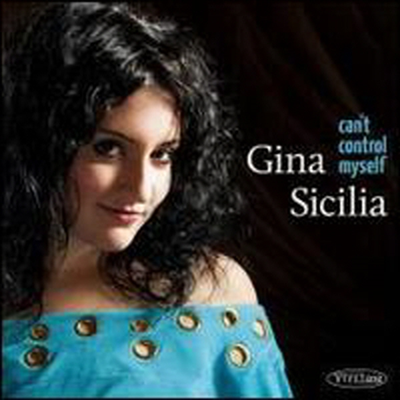 Gina Sicilia - Can&#39;t Control Myself (Digipack)(CD)