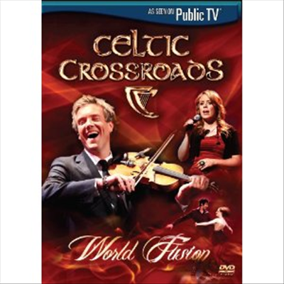 Celtic Crossroads - Celtic Crossroads: World Fusion (지역코드1)(DVD)(2010)