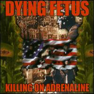 Dying Fetus - Killing On Adrenaline (Bonus Tracks) (Digipack)(CD)