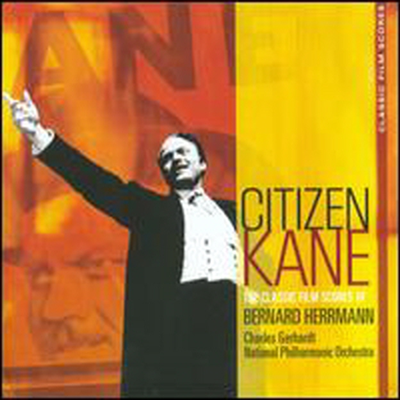 Charles Gerhardt - Citizen Kane: The Classic Film Scores of Bernard Herrmann (CD)