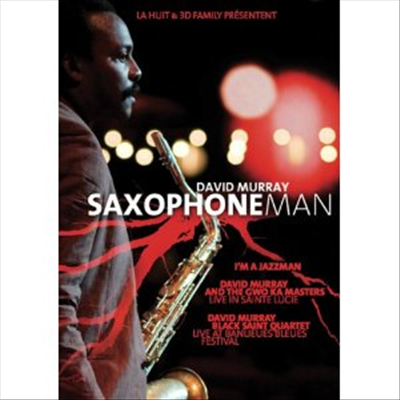 David Murray - Saxophone Man (지역코드1)(2DVD) (2011)