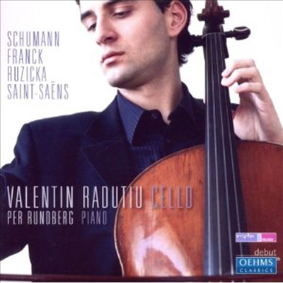 슈만, 프랑크, 생상: 첼로 작품집 (Schumann, Franck, Saint-Saens: Works for Cello & Piano)(CD) - Valentin Radutiu