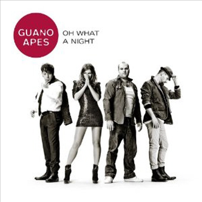 Guano Apes - Oh What a Night (Single)