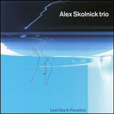 Alex Skolnick Trio - Last Day in Paradise (CD)