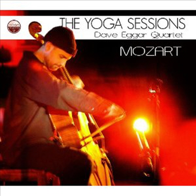 Dave Eggar - Yoga Sessions: Dave Eggar Quartet: Mozart (CD)