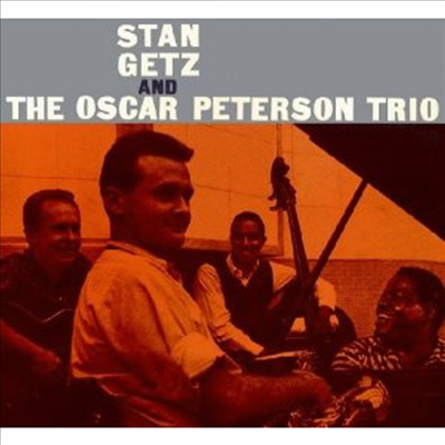 Stan Getz & Oscar Peterson Trio - Stan Getz & Oscar Peterson Trio (Remastered)(Expanded Edition)(CD)