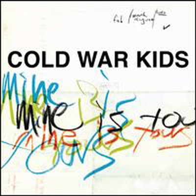 Cold War Kids - Mine Is Yours (LP)