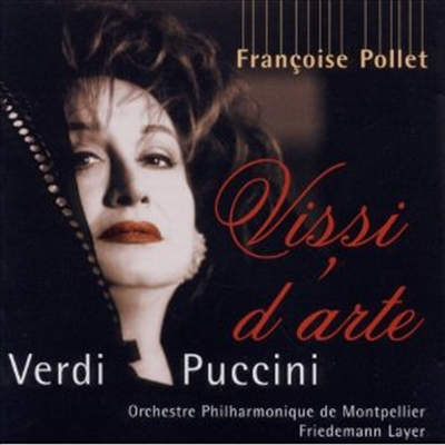 베르디, 푸치니 : 오페라 아리아 (Verdi, Puccini : Opera Arias - Vissi d'arte)(CD) - Francois Pollet