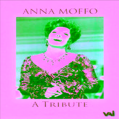 안나 모포를 기리며 (Anna Moffo A Tribute) (DVD) - Anna Moffo