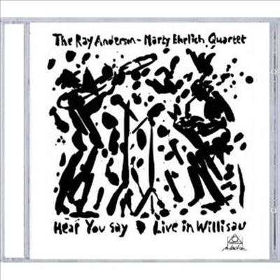 Ray Anderson & Marty Ehrlich - Hear You Say (CD)