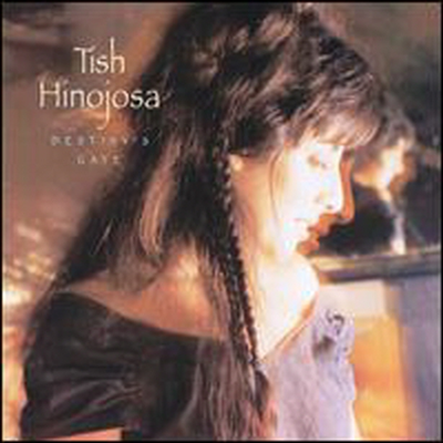 Tish Hinojosa - Destiny&#39;s Gate (CD-R)