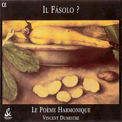 바로크시대 익명의 작곡가 '콩'의 노래 (Il Fasolo?)(CD) - Vincent Dumestre