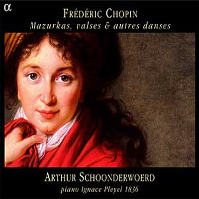 쇼팽 : 마주르카, 왈츠 (Chopin : Mazurkas, Valses, Autres Danses)(CD) - Arthur Schoondewoerd
