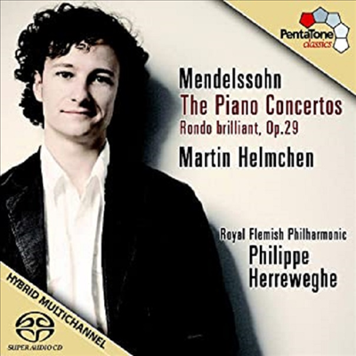 멘델스존 : 피아노 협주곡 1, 2번 & 화려한 론도 Op.29 (SACD Hybrid) - Martin Helmchen