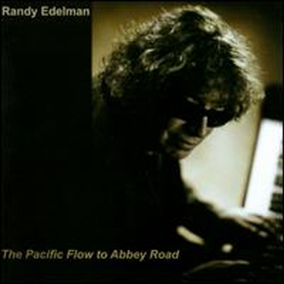 Randy Edelman - Pacific Flow To Abbey Road (CD)