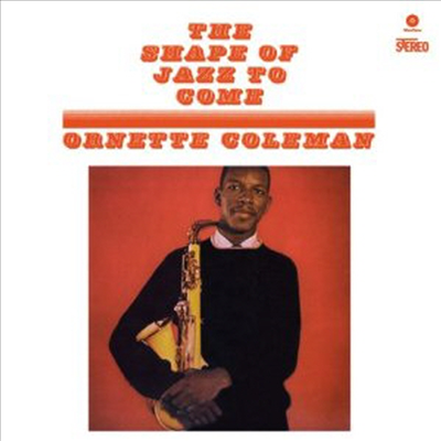 Ornette Coleman - The Shape Of Jazz To Come (Bonus Track)(180G)(LP)