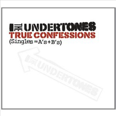 Undertones - True Confessions-Singles A&#39;s &amp; B&#39;s (Original recording remastered)(2CD)