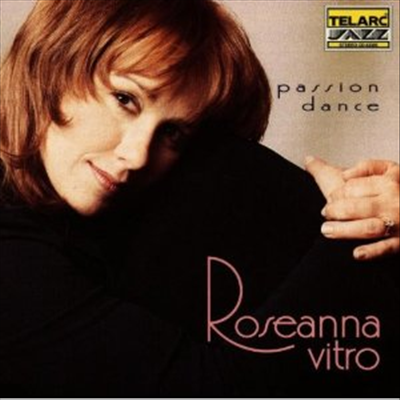 Roseanna Vitro - Passion Dance