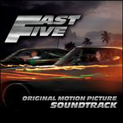 Original Soundtrack - Fast Five (분노의 질주 : 언리미티드) (Soundtrack)(CD)