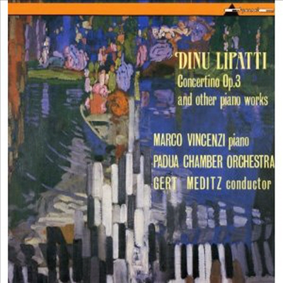 리파티: 콘체르티노, 녹턴, 소나티나 (Lipatti: Concertino Op.3, Nocturne &amp; Sonatina for the Left Hand) - Marco Vincenzi