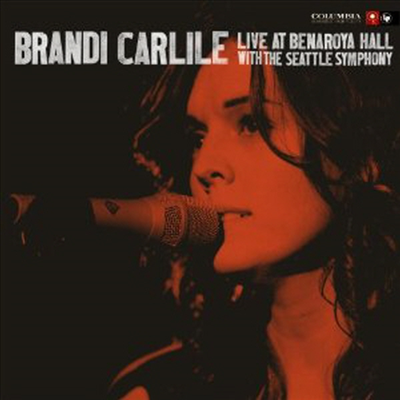 Brandi Carlile - Live at Benaroya Hall With The Seattle Symphony (CD)