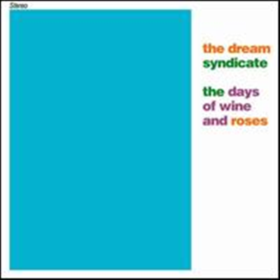 Dream Syndicate - Days Of Wine &amp; Roses (180G)(LP)