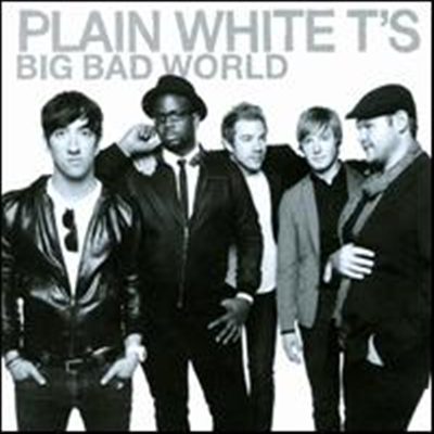 Plain White T&#39;s - Big Bad World