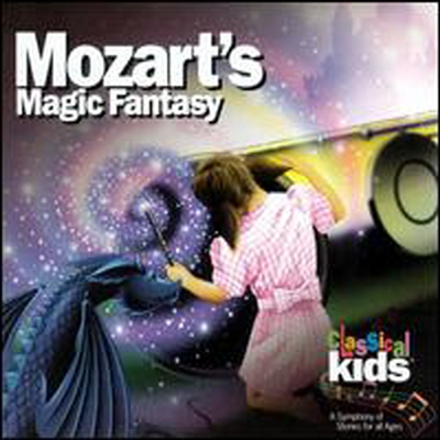 Classical Kids - Mozart's Magic Fantasy: A Journey through the Magic Flute (CD)