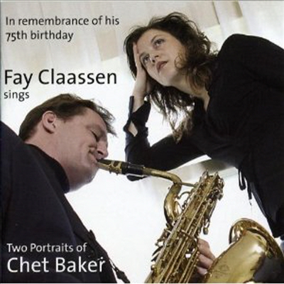 Fay Claassen - Two Portraits of Chet Baker (2CD)