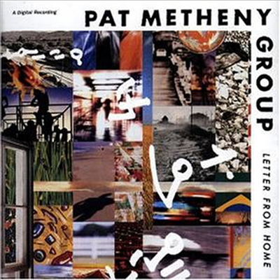 Pat Metheny Group - Letter From Home (Original Recording Remastered)(CD)