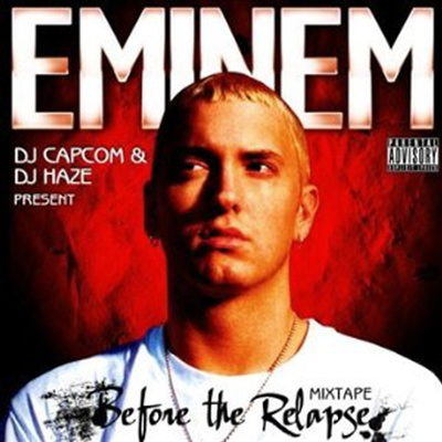 Eminem - Before The Relapse: Dj Capcom & Dj Haze (CD)