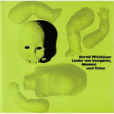 Bernd Witthuser - Lieder von Vampiren, Nonnen und Toten (CD)