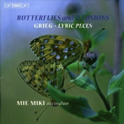 그리그 : 서정 소곡집 (아코디언 연주반) (Grieg : Lyric Pieces - Butterflies and Illusions)(CD) - Mie Miki