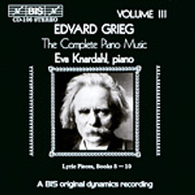 그리그 : 피아노 작품 3집 - 서정 소곡 8-10 (Grieg : The Complete Piano Music, Vol. 3 - Lyric Pieces Books 8-10)(CD) - Eva Knardahl