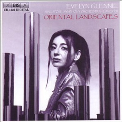 동양풍경 - 타악기를 위한 작품집 (Oriental Landscapes - Music for percussion and orchestra)(CD) - Evelyn Glennie